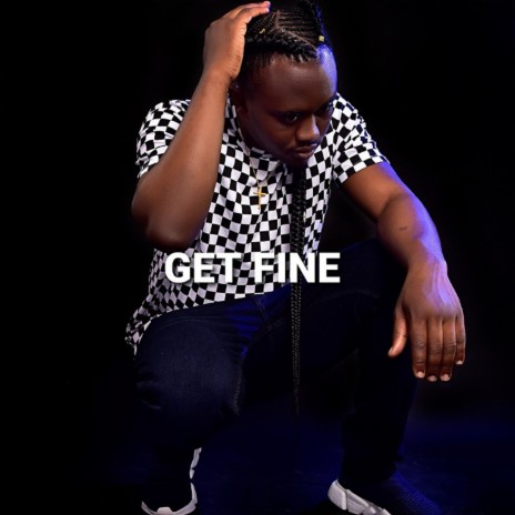 Get Fine | Boomplay Music