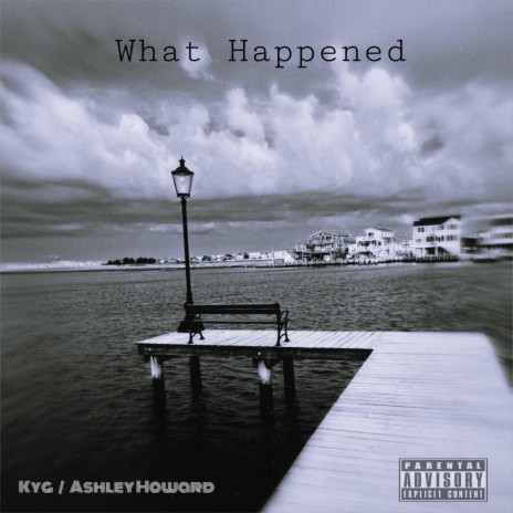 What Happened ft. Ashley Howard & Revn