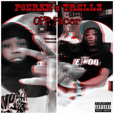 OPP FACER ft. P6ERKK | Boomplay Music