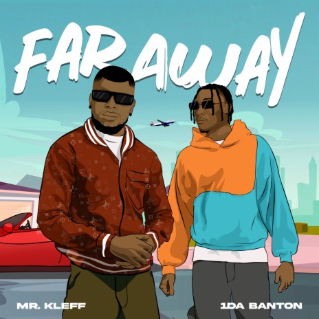 Faraway ft. 1da Banton | Boomplay Music