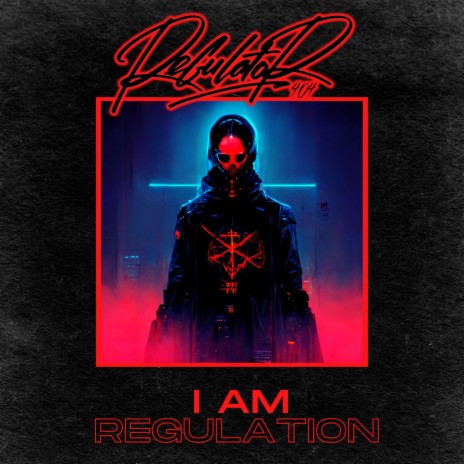 I Am Regulation (Regulator´s Theme)