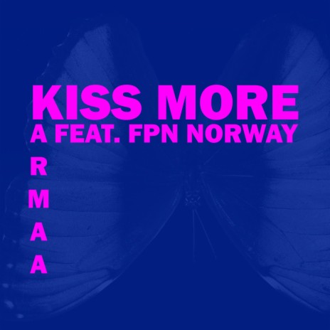 Kiss More ft. FPN norway | Boomplay Music