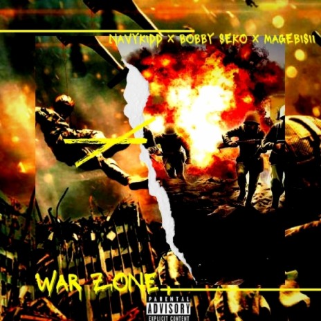 War Zone ft. Bobby seko & Magebisii | Boomplay Music