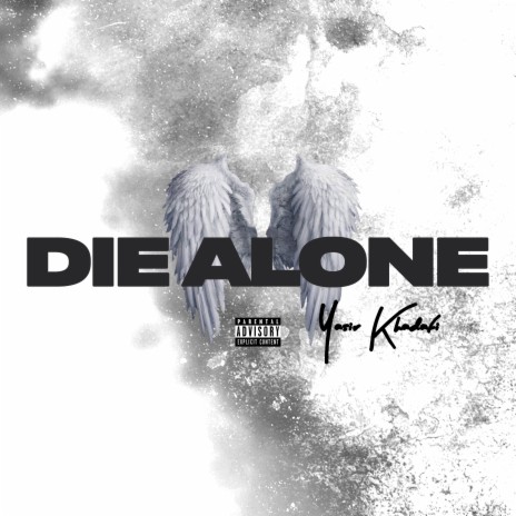 Die alone | Boomplay Music