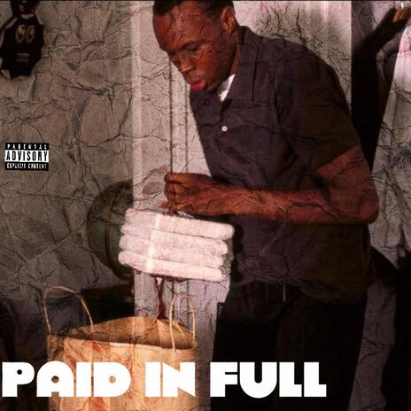 Paid in Full | Boomplay Music