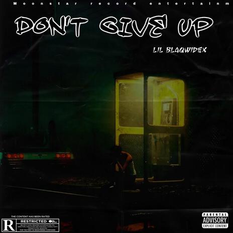 Don't give up | Boomplay Music