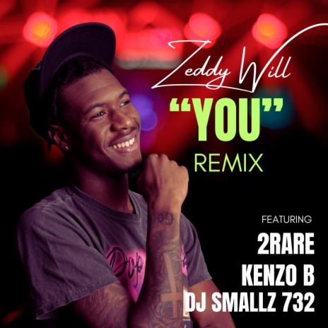 You (Remix feat 2Rare, Kenzo B, DJ Smallz 732) ft. 2Rare, Kenzo B & DJ Smallz 732
