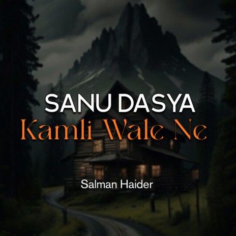 Sanu Dasya Kamli Wale Ne | Boomplay Music