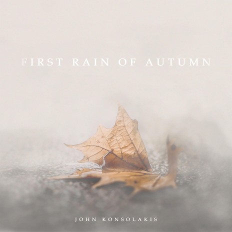 First Rain Of Autumn | Boomplay Music