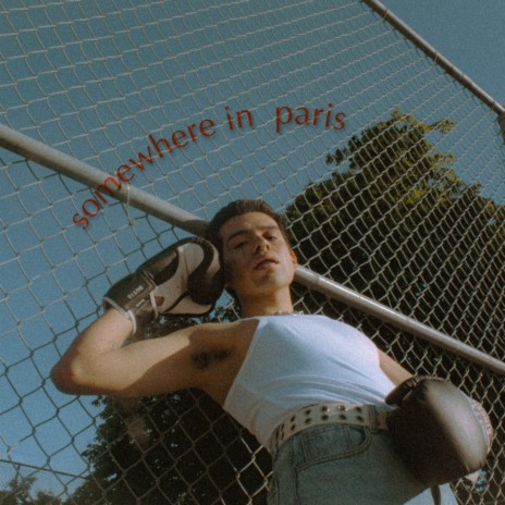 Somewhere in Paris | Boomplay Music