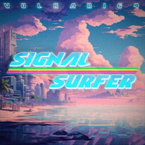 Signal Surfer, Pt. 2 | Boomplay Music