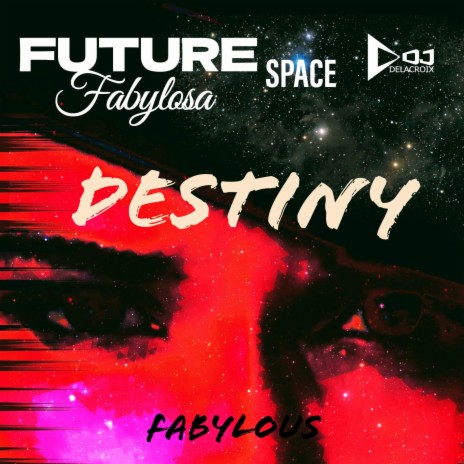 Destiny (Radio Edit) ft. DJDLACROIX | Boomplay Music