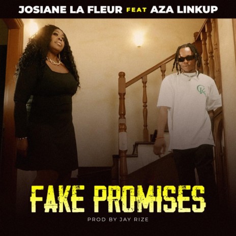 Fake Promises ft. Aza Linkup | Boomplay Music