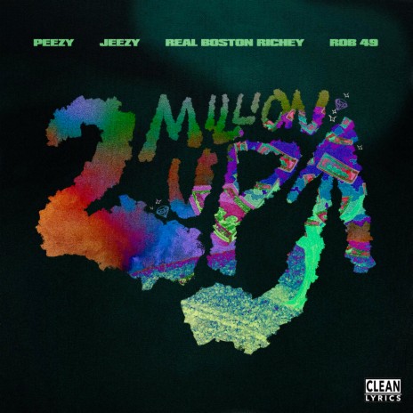 2 Million Up ft. Jeezy, Real Boston Richey & Rob49 | Boomplay Music