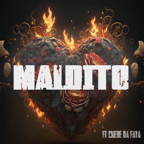 Maldito ft. Cheke Da Faya | Boomplay Music