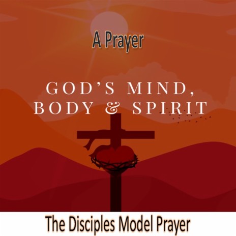 A Prayer (The Disciples Model Prayer) | Boomplay Music