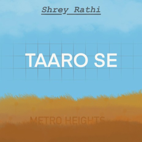 Taaro Se ft. Metro Heights | Boomplay Music