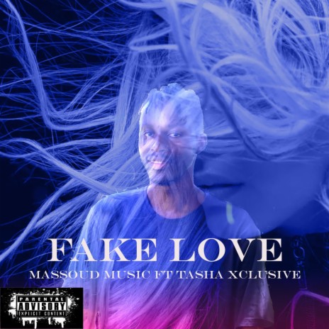Fake Love (feat. Tasha Xclusive) | Boomplay Music