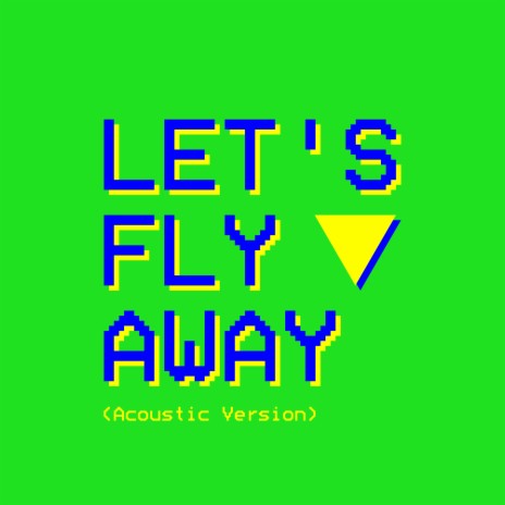 Let's Fly Away (Acoustic Version) ft. Helene Misund