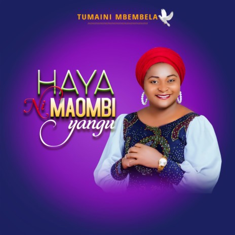 Haya Ni Maombi Yangu | Boomplay Music
