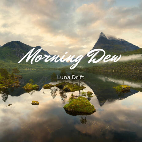 Morning Dew | Boomplay Music