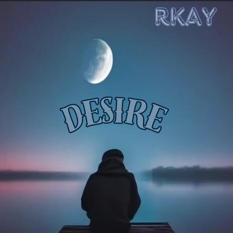 Desire | Boomplay Music