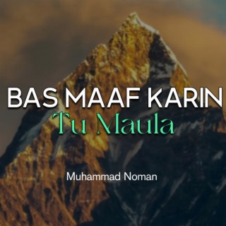 Bas Maaf Karin Tu Maula