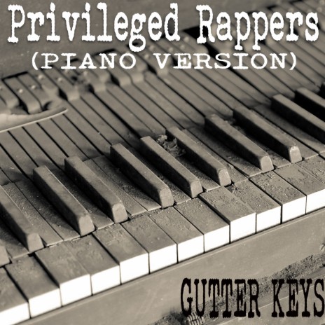 Privileged Rappers (Piano Version) | Boomplay Music