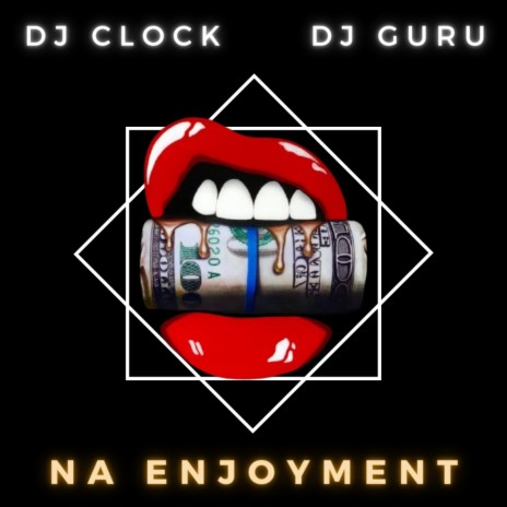 Na Enjoyment ft. Dj Guru | Boomplay Music