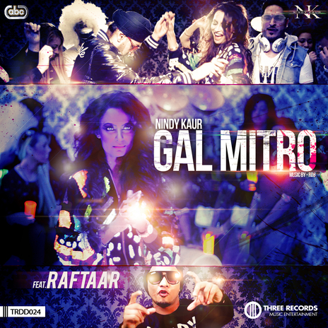 Gal Mitro ft. Raftaar | Boomplay Music