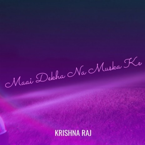 Mai Dekha Na Muska Ke (Birendra Maurya) | Boomplay Music