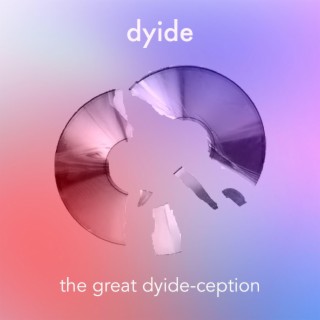 the great dyide-ception