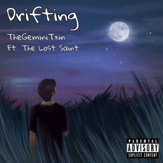 Drifting ft. The Lost Saint lyrics | Boomplay Music