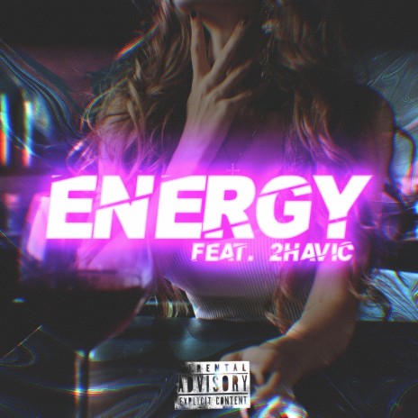 Energy ft. 2Havic | Boomplay Music