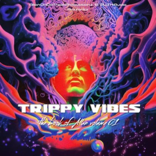 Trippy Vibe: The Book Of Allan Volume.01