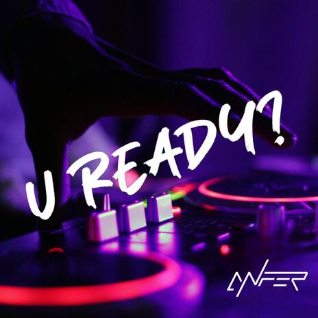 U Ready? (On fire) | Boomplay Music