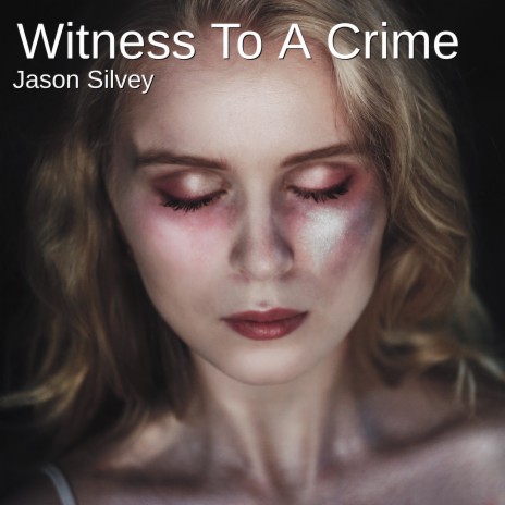 Witness to a Crime | Boomplay Music