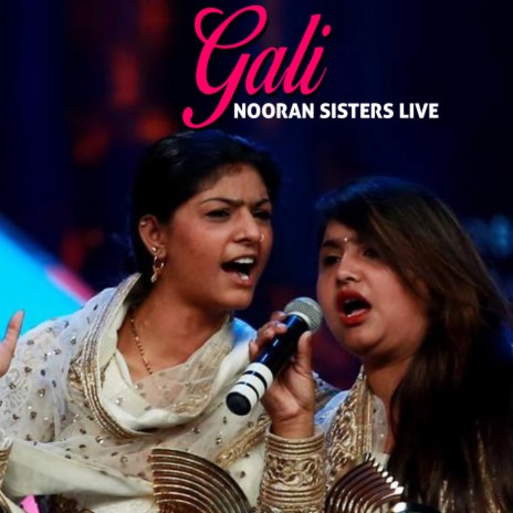 Gali Nooran Sisters Live | Boomplay Music