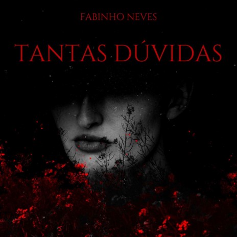 Tantas Dúvidas | Boomplay Music