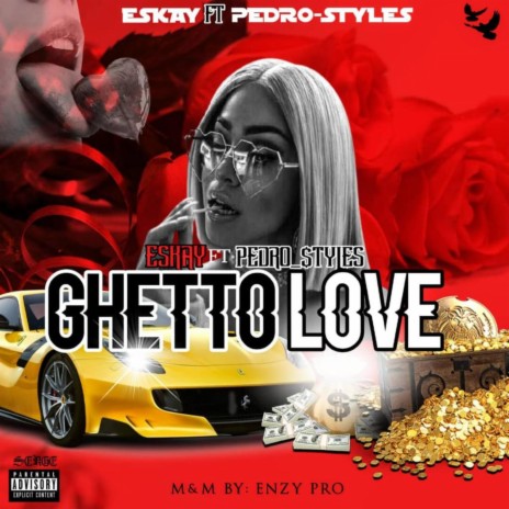 Ghetto Love ft. Pedro Styles | Boomplay Music