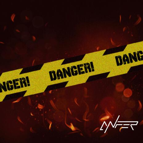 DANGER! | Boomplay Music