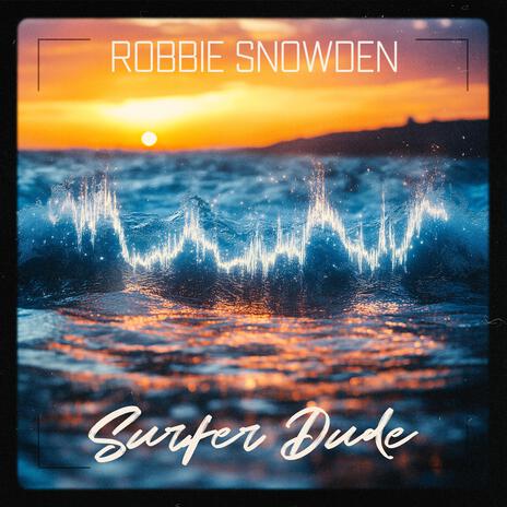 Surfer Dude | Boomplay Music