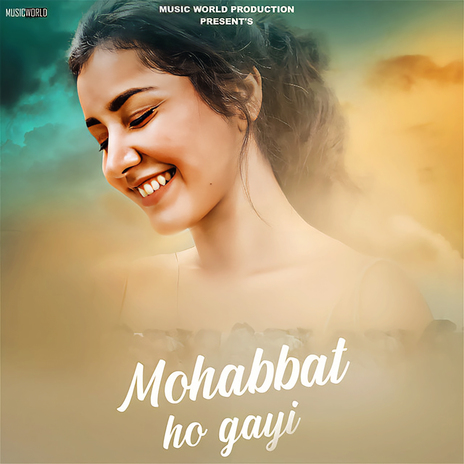 Mohabbat Ho Gayi | Boomplay Music