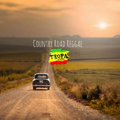 Country Road Reggae | Boomplay Music