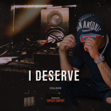 I Deserve | Boomplay Music