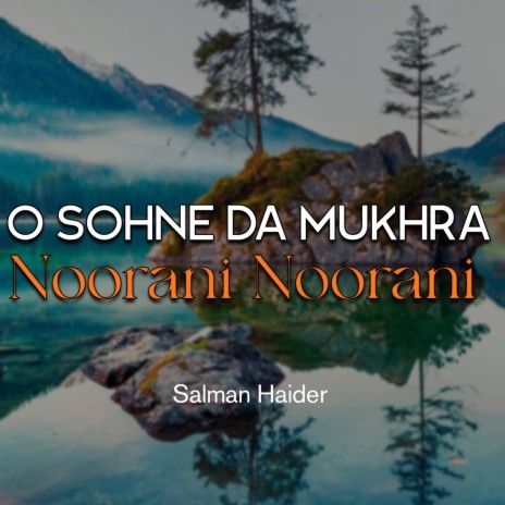 O Sohne Da Mukhra Noorani Noorani | Boomplay Music