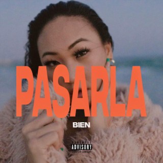 PASARLA BIEN lyrics | Boomplay Music