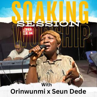 Soaking Worship Session (feat. Seun Dede)