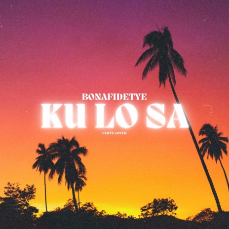 KU LO SA | Boomplay Music