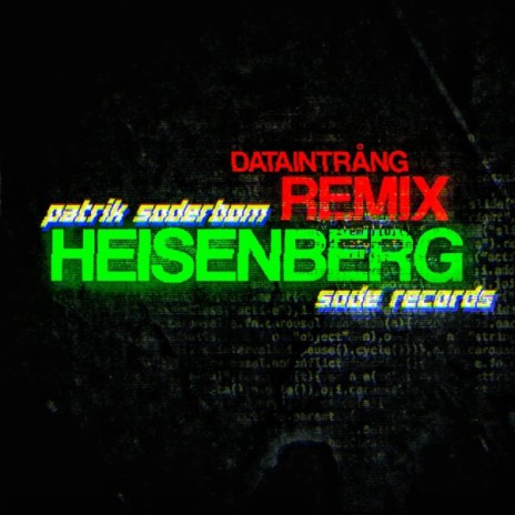 Heisenberg (Dataintrång Remix) | Boomplay Music